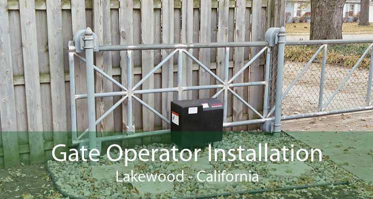 Gate Operator Installation Lakewood - California